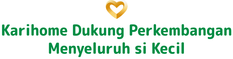 Karihome Dukung Perkembangan Menyeluruh si Kecil